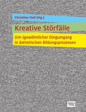 Buchcover Kreative Störfälle  | EAN 9783946320029 | ISBN 3-946320-02-3 | ISBN 978-3-946320-02-9