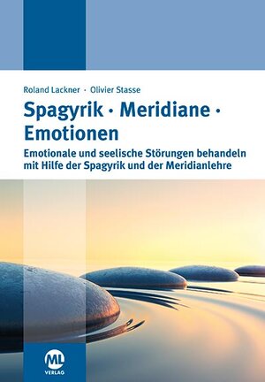 Buchcover Spagyrik Meridiane Emotionen | Roland Lackner | EAN 9783946321804 | ISBN 3-946321-80-1 | ISBN 978-3-946321-80-4