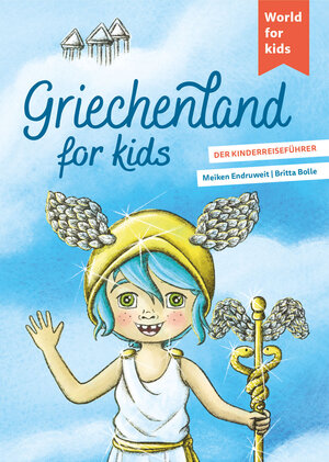 Buchcover Griechenland for kids | Meiken Endruweit | EAN 9783946323174 | ISBN 3-946323-17-0 | ISBN 978-3-946323-17-4