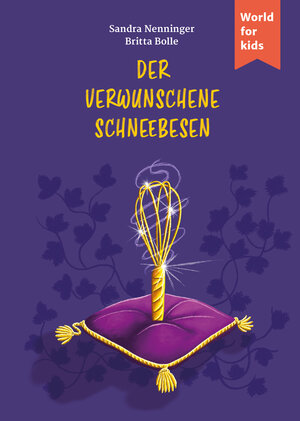 Buchcover Der verwunschene Schneebesen | Sandra Nenninger | EAN 9783946323198 | ISBN 3-946323-19-7 | ISBN 978-3-946323-19-8