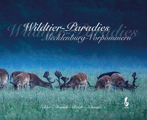 Buchcover Wildtier-Paradies Mecklenburg-Vorpommern | Ulf-Peter Schwarz | EAN 9783946324133 | ISBN 3-946324-13-4 | ISBN 978-3-946324-13-3