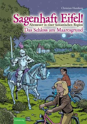 Buchcover Sagenhaft Eifel! - Abenteuer in einer fantastischen Region | Christian Humberg | EAN 9783946328001 | ISBN 3-946328-00-8 | ISBN 978-3-946328-00-1