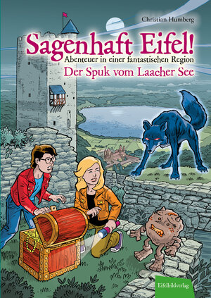 Buchcover Sagenhaft Eifel! - Abenteuer in einer fantastischen Region | Christian Humberg | EAN 9783946328346 | ISBN 3-946328-34-2 | ISBN 978-3-946328-34-6