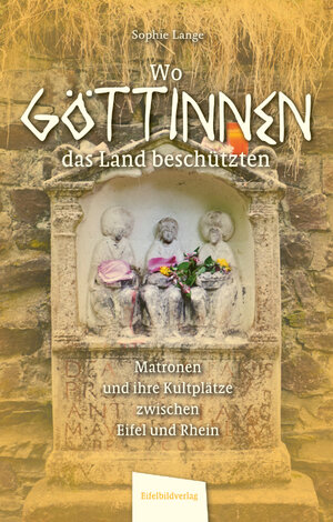 Buchcover Wo Göttinnen das Land beschützten | Sophie Lange | EAN 9783946328704 | ISBN 3-946328-70-9 | ISBN 978-3-946328-70-4
