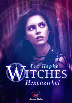 Buchcover Witches - Hexenzirkel | Pia Hepke | EAN 9783946342311 | ISBN 3-946342-31-0 | ISBN 978-3-946342-31-1