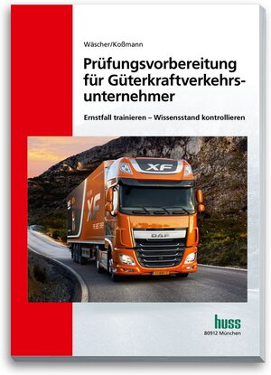 Buchcover Prüfungsvorbereitung für Güterkraftverkehrsunternehmer | Dagmar Wäscher | EAN 9783946350828 | ISBN 3-946350-82-8 | ISBN 978-3-946350-82-8