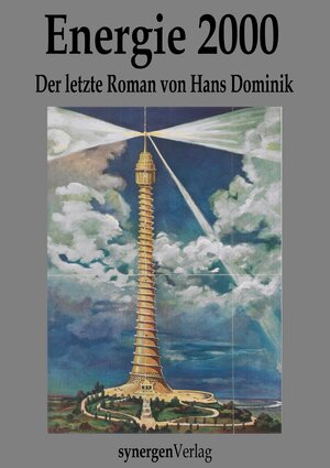 Buchcover Energie 2000. Der letzte Roman von Hans Dominik aus dem Nachlass | Hans Dominik | EAN 9783946366058 | ISBN 3-946366-05-8 | ISBN 978-3-946366-05-8