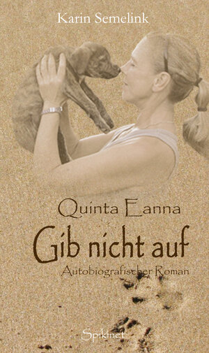Buchcover Quinta Eanna - Gib nicht auf | Karin Semelink | EAN 9783946367000 | ISBN 3-946367-00-3 | ISBN 978-3-946367-00-0