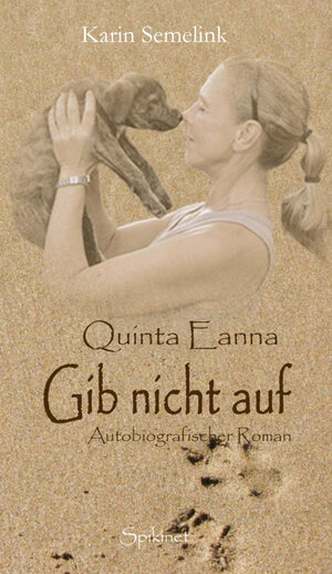 Buchcover Quinta Eanna - Gib nicht auf | Karin Semelink | EAN 9783946367017 | ISBN 3-946367-01-1 | ISBN 978-3-946367-01-7