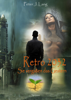 Buchcover Retro 2032 | Peter-J Lang | EAN 9783946367048 | ISBN 3-946367-04-6 | ISBN 978-3-946367-04-8