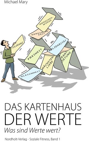 Buchcover Das Kartenhaus der Werte | Michael Mary | EAN 9783946370093 | ISBN 3-946370-09-8 | ISBN 978-3-946370-09-3