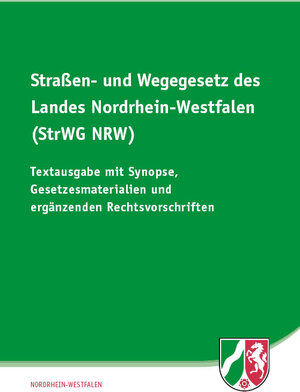 Buchcover Straßen- und Wegegesetz des Landes Nordrhein-Westfalen (StrWG NRW)  | EAN 9783946374329 | ISBN 3-946374-32-8 | ISBN 978-3-946374-32-9