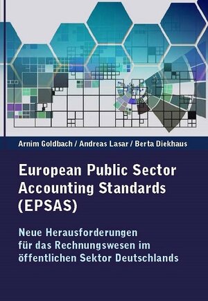 Buchcover European Public Sector Accounting Standards (EPSAS) | Arnim Goldbach | EAN 9783946374930 | ISBN 3-946374-93-X | ISBN 978-3-946374-93-0