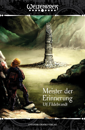 Buchcover Weltenkreis / Meister der Erinnerung | Ulf Fildebrandt | EAN 9783946376569 | ISBN 3-946376-56-8 | ISBN 978-3-946376-56-9
