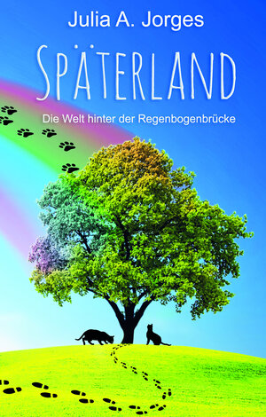 Buchcover Späterland | Julia A. Jorges | EAN 9783946381846 | ISBN 3-946381-84-7 | ISBN 978-3-946381-84-6
