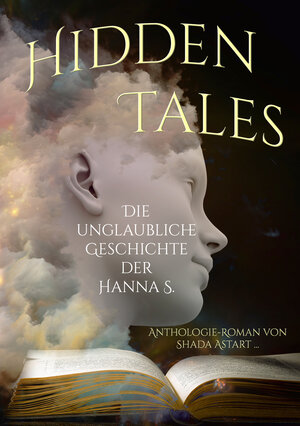Buchcover Hidden Tales | Shada Astart | EAN 9783946381983 | ISBN 3-946381-98-7 | ISBN 978-3-946381-98-3