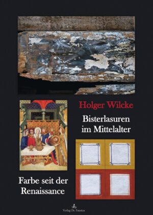 Buchcover Bisterlasuren im Mittelalter … | Holger Wilcke | EAN 9783946387367 | ISBN 3-946387-36-5 | ISBN 978-3-946387-36-7