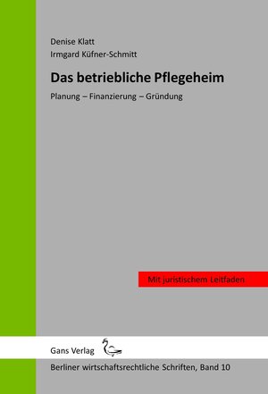 Buchcover Das betriebliche Pflegeheim | Denise Klatt | EAN 9783946392125 | ISBN 3-946392-12-1 | ISBN 978-3-946392-12-5