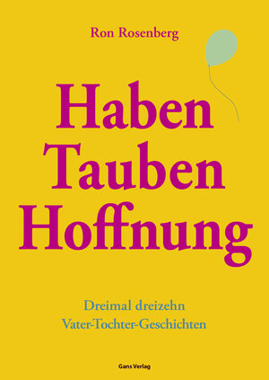 Buchcover Haben Tauben Hoffnung | Ron Rosenberg | EAN 9783946392217 | ISBN 3-946392-21-0 | ISBN 978-3-946392-21-7