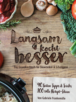 Buchcover Langsam kocht besser | Gabriele Frankemölle | EAN 9783946398059 | ISBN 3-946398-05-7 | ISBN 978-3-946398-05-9