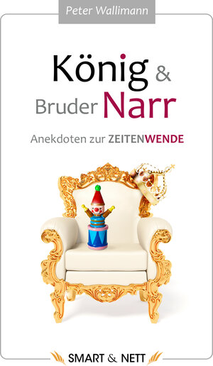 Buchcover König und Bruder Narr | Peter Wallimann | EAN 9783946406389 | ISBN 3-946406-38-6 | ISBN 978-3-946406-38-9