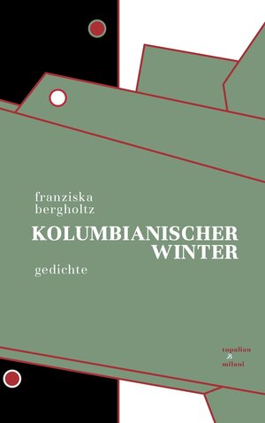 Buchcover Kolumbianischer Winter | Franziska Bergholtz | EAN 9783946423065 | ISBN 3-946423-06-X | ISBN 978-3-946423-06-5