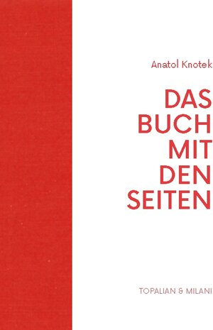 Buchcover DAS BUCH MIT DEN SEITEN | Anatol Knotek | EAN 9783946423102 | ISBN 3-946423-10-8 | ISBN 978-3-946423-10-2