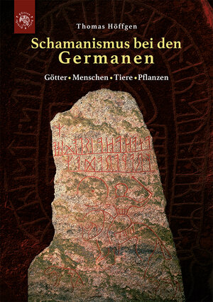 Buchcover Schamanismus bei den Germanen | Thomas Höffgen | EAN 9783946425205 | ISBN 3-946425-20-8 | ISBN 978-3-946425-20-5