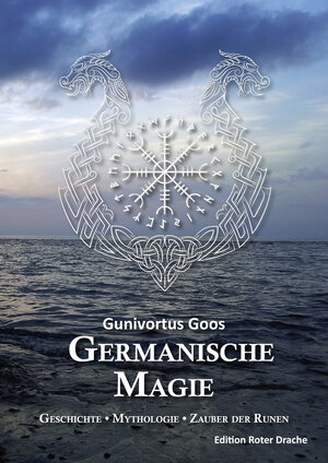 Buchcover Germanische Magie | Gunivortus Goos | EAN 9783946425588 | ISBN 3-946425-58-5 | ISBN 978-3-946425-58-8