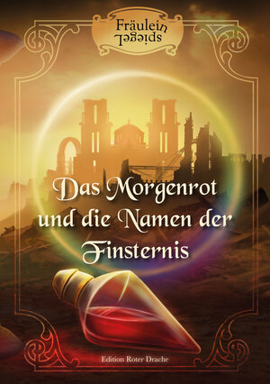 Buchcover Das Morgenrot und die Namen der Finsternis | Fräulein SpiegeL | EAN 9783946425977 | ISBN 3-946425-97-6 | ISBN 978-3-946425-97-7