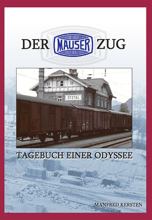 Buchcover Der Mauser Zug | Manfred Kersten | EAN 9783946429142 | ISBN 3-946429-14-9 | ISBN 978-3-946429-14-2
