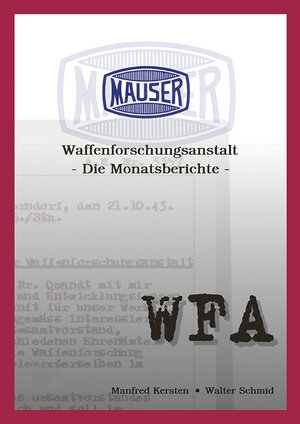 Buchcover Mauser Waffenforschungsanstalt | Manfred Kersten | EAN 9783946429159 | ISBN 3-946429-15-7 | ISBN 978-3-946429-15-9