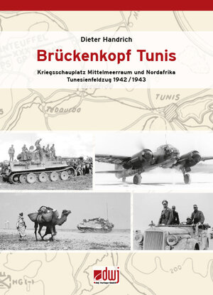 Buchcover Brückenkopf Tunis | Dieter Handrich | EAN 9783946429241 | ISBN 3-946429-24-6 | ISBN 978-3-946429-24-1