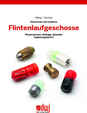 Buchcover Flintenlaufgeschosse - Geschichte und Gegenwart | Hölling | EAN 9783946429326 | ISBN 3-946429-32-7 | ISBN 978-3-946429-32-6