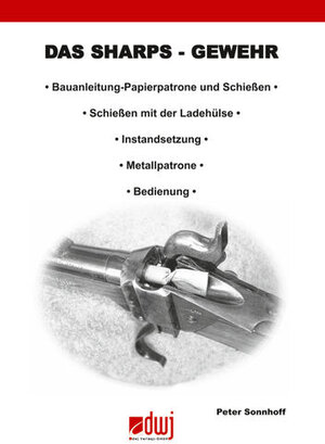 Buchcover Das Sharps-Gewehr | Peter Sonnhoff | EAN 9783946429425 | ISBN 3-946429-42-4 | ISBN 978-3-946429-42-5