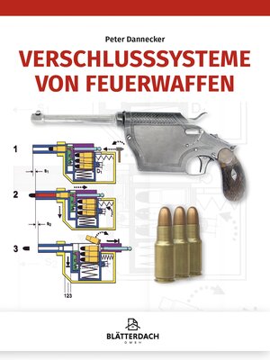 Buchcover Verschlusssysteme von Feuerwaffen | Peter Dannecker | EAN 9783946429548 | ISBN 3-946429-54-8 | ISBN 978-3-946429-54-8