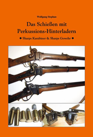 Buchcover Das Schießen mit Perkussions-Hinterladern | Wolfgang Stephan | EAN 9783946429609 | ISBN 3-946429-60-2 | ISBN 978-3-946429-60-9