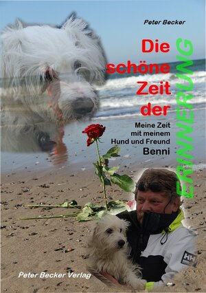 Buchcover Die schöne Zeit der Erinnerung | Peter Becker | EAN 9783946432463 | ISBN 3-946432-46-8 | ISBN 978-3-946432-46-3