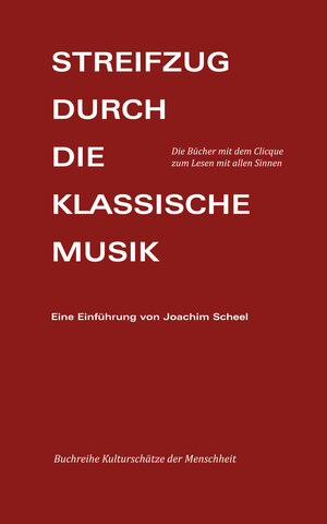 Buchcover Streifzug durch die Klassische Musik 1 + 2 | Joachim Scheel | EAN 9783946434009 | ISBN 3-946434-00-2 | ISBN 978-3-946434-00-9