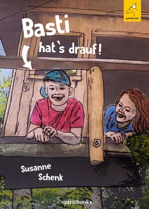 Buchcover Basti hat's drauf | Susanne Schenk | EAN 9783946435921 | ISBN 3-946435-92-0 | ISBN 978-3-946435-92-1