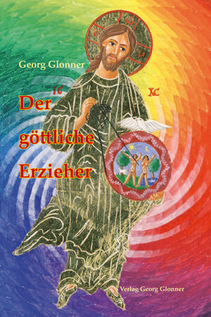 Buchcover Der göttliche Erzieher | Georg Glonner | EAN 9783946439417 | ISBN 3-946439-41-1 | ISBN 978-3-946439-41-7