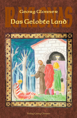 Buchcover Das Gelobte Land | Georg Glonner | EAN 9783946439769 | ISBN 3-946439-76-4 | ISBN 978-3-946439-76-9