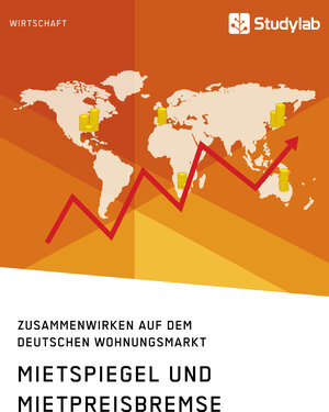 Buchcover Mietspiegel und Mietpreisbremse. Zusammenwirken auf dem deutschen Wohnungsmarkt | anonym | EAN 9783946458500 | ISBN 3-946458-50-5 | ISBN 978-3-946458-50-0
