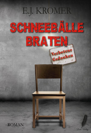 Buchcover Schneebälle braten | E.J. Kromer | EAN 9783946468073 | ISBN 3-946468-07-1 | ISBN 978-3-946468-07-3