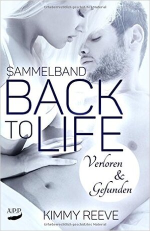 Buchcover Back to Life - Sammelband | Kimmy Reeve | EAN 9783946484059 | ISBN 3-946484-05-0 | ISBN 978-3-946484-05-9