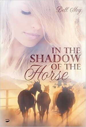 Buchcover Shadow of the Horse | Bell Mey | EAN 9783946484110 | ISBN 3-946484-11-5 | ISBN 978-3-946484-11-0