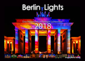 Buchcover "Berlin Lights - Eine Hauptstadt im farbigen Lichtermeer"  | EAN 9783946488026 | ISBN 3-946488-02-1 | ISBN 978-3-946488-02-6