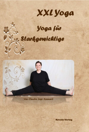 Buchcover XXL Yoga - Yoga für Starkgewichtige | Claudia Roemert | EAN 9783946492009 | ISBN 3-946492-00-2 | ISBN 978-3-946492-00-9