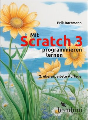 Buchcover Mit Scratch 3 programmieren lernen | Erik Bartmann | EAN 9783946496373 | ISBN 3-946496-37-7 | ISBN 978-3-946496-37-3