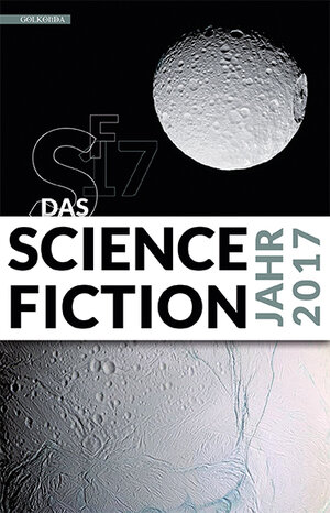 Buchcover Das Science Fiction Jahr 2017  | EAN 9783946503101 | ISBN 3-946503-10-1 | ISBN 978-3-946503-10-1